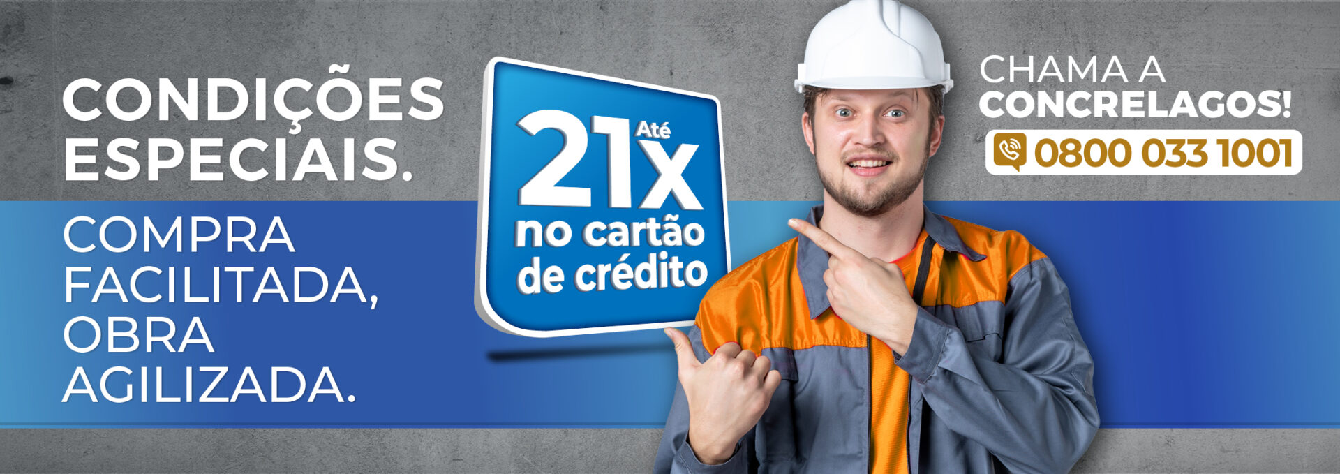 Compra facilitada, obra agilizada.